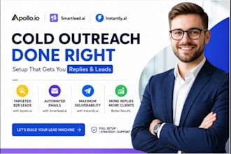 setup apollo io, smartlead ai, instantly ai, for cold outreach b2b leads