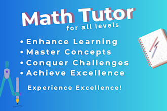 be your math tutor for algebra, calculus, and advanced math