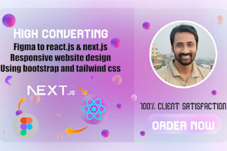 convert figma, PSD to responsive react js, next js, HTML, CSS and tailwind CSS