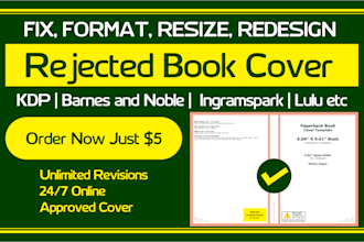 format fix resize or redesign rejected book cover for kdp lulu