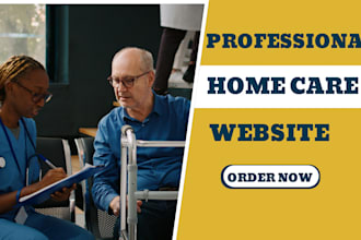 create home care, elderly care website, and health care websites, home, care web