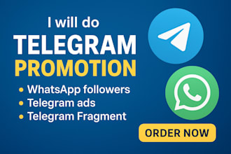 do telegram promotion, whatsapp followers, telegram ads, telegram fragment