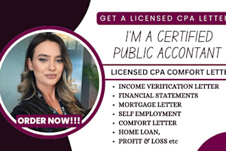 provide US CPA comfort letter, financial accounting, income verification letter