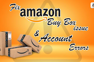 fix amazon buy box issue and resolve amazon account issues