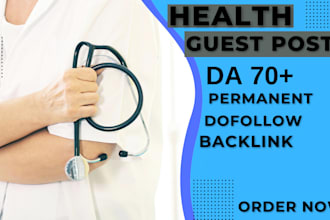 do guest post backlink in high DR high da 71 health blog