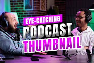 design eye catchy podcast youtube thumbnail