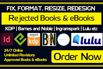 fix rejected interior for amazon KDP, lulu, ingramspark