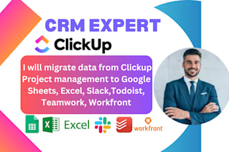 migrate data clickup project management to google sheets excel slack todoist