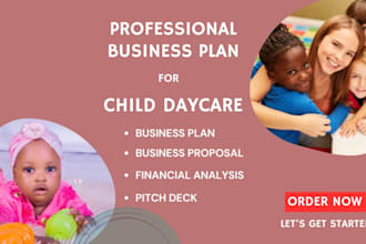 write detailed daycare, preschool, childcare business plan with pitch deck