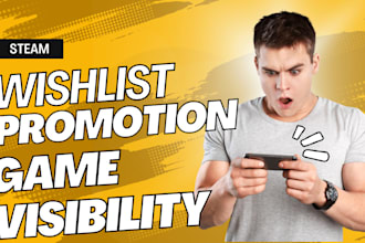 steam game promotion to increase your steam game visibilities and wishlist
