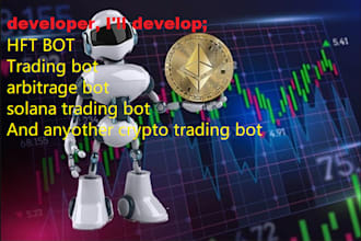 develop crypto bot, arbitrage bot, crypto trading bot, hft bot