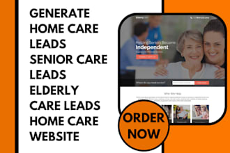 generate home care leads senior care leads elderly care leads home care website