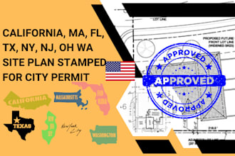 california, ma, fl, tx, ny, nj, oh wa site plan stamped for city permit