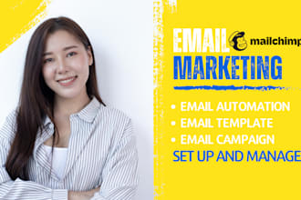 setup and manage mailchimp email campaigns and automation