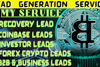 generate quality newly forex leads, coinbase leads, investor leads, binance lead