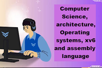 do computer science, architecture, operating systems, xv6 and assembly language