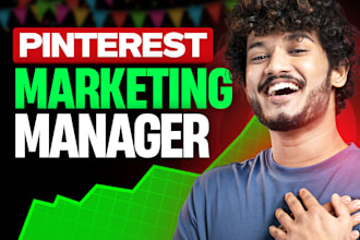 be your expert pinterest marketing manager, create SEO optimized pins and boards