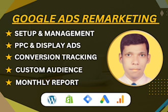 create google ads, PPC, display, and remarketing campaigns
