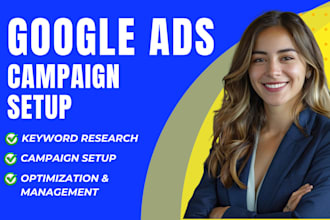 setup and manage google ads adwords PPC campaigns as ads manager