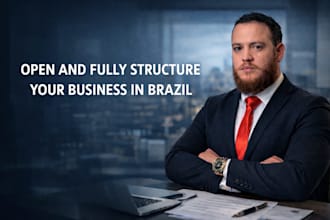open your company in brazil and structure it completely