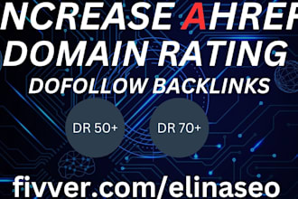 increase ahref domain rating DR 50 plus