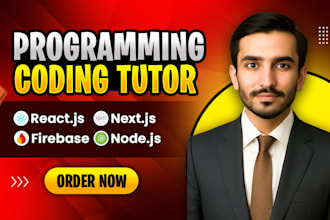 teach reactjs, nextjs, firebase, nodejs tailwind css as full stack web developer