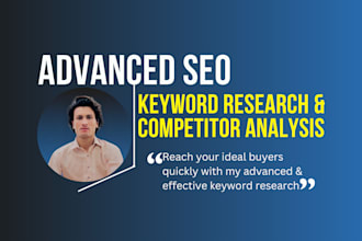 do advance SEO keyword research and competitor analysis