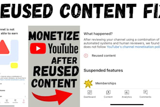 fix reused content, adsense issues,  youtube monetization and copyright issues