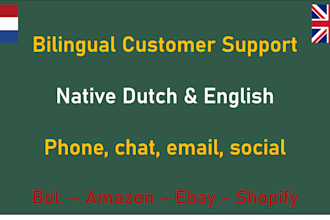provide customer service for ecommerce and b2b in native dutch and english