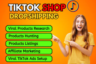 set up tiktok shop for dropshipping store, affiliate marketing, and tiktok ads