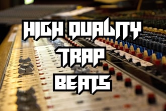 create hip hop or trap beats only for you
