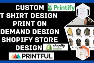 shopify print on demand printful printify print on demand design t shirt design