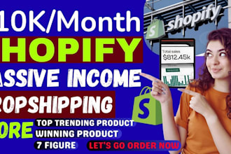 build an automated shopify passive income store for 10k dropshipping business