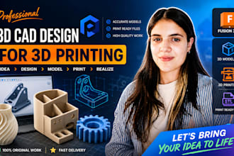 design costom 3d cad models for 3d printing