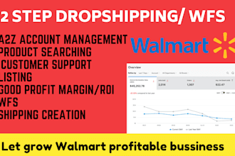 do walmart 2 step dropshiping,product hunting and wfs
