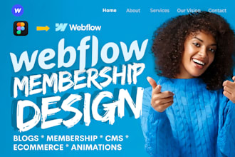 do webflow website design webflow cms, blogs, ecommerce, membership, memberstack