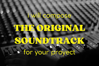 compose music an amazing soundtrack for your film or documentary