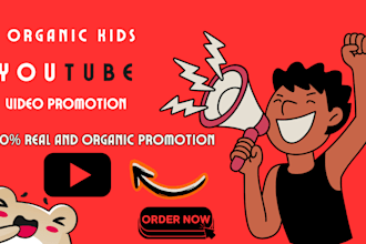 kids youtube video promotion organically