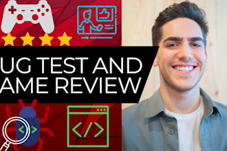 bug test and review your game via text or video