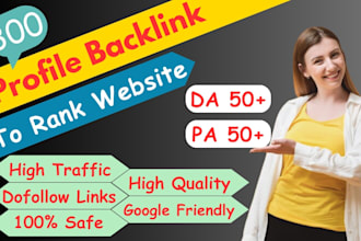 create 300 SEO social profile backlinks with high da pa to rank website