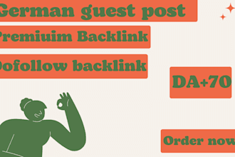build premium dofollow german high traffic guest post