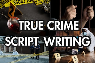 research and write true crime script and youtube podcast script