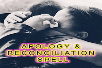 cast a strong apology and love spell, fix relationship, spiritual reconciliation