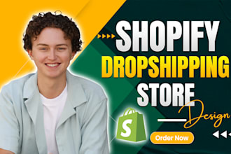 do shopify store design, shopify website, or shopify dropshipping store