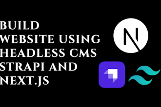 develop nextjs , tailwind CSS and headless cms strapi  stunning web apps