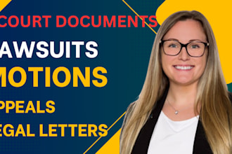 prepare legal documents, lawsuits, motions, complaints, appeals