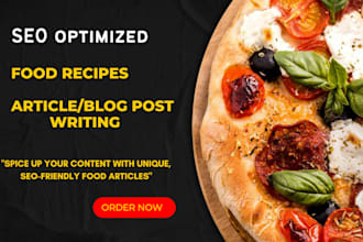 write SEO food recipe articles and food blog posts