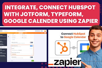 integrate, connect hubspot with jotform, typeform, google calender using zapier