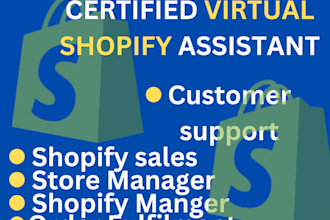 be your shopify virtual personal assistant shopify store manager chat support