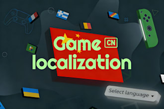 provide native english to chinese game localization and translation